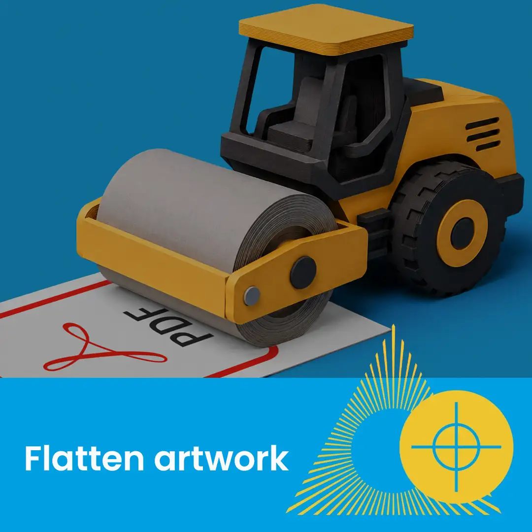 Toy steamroller flattening a sheet labeled “PDF” with the words “Flatten artwork” below.