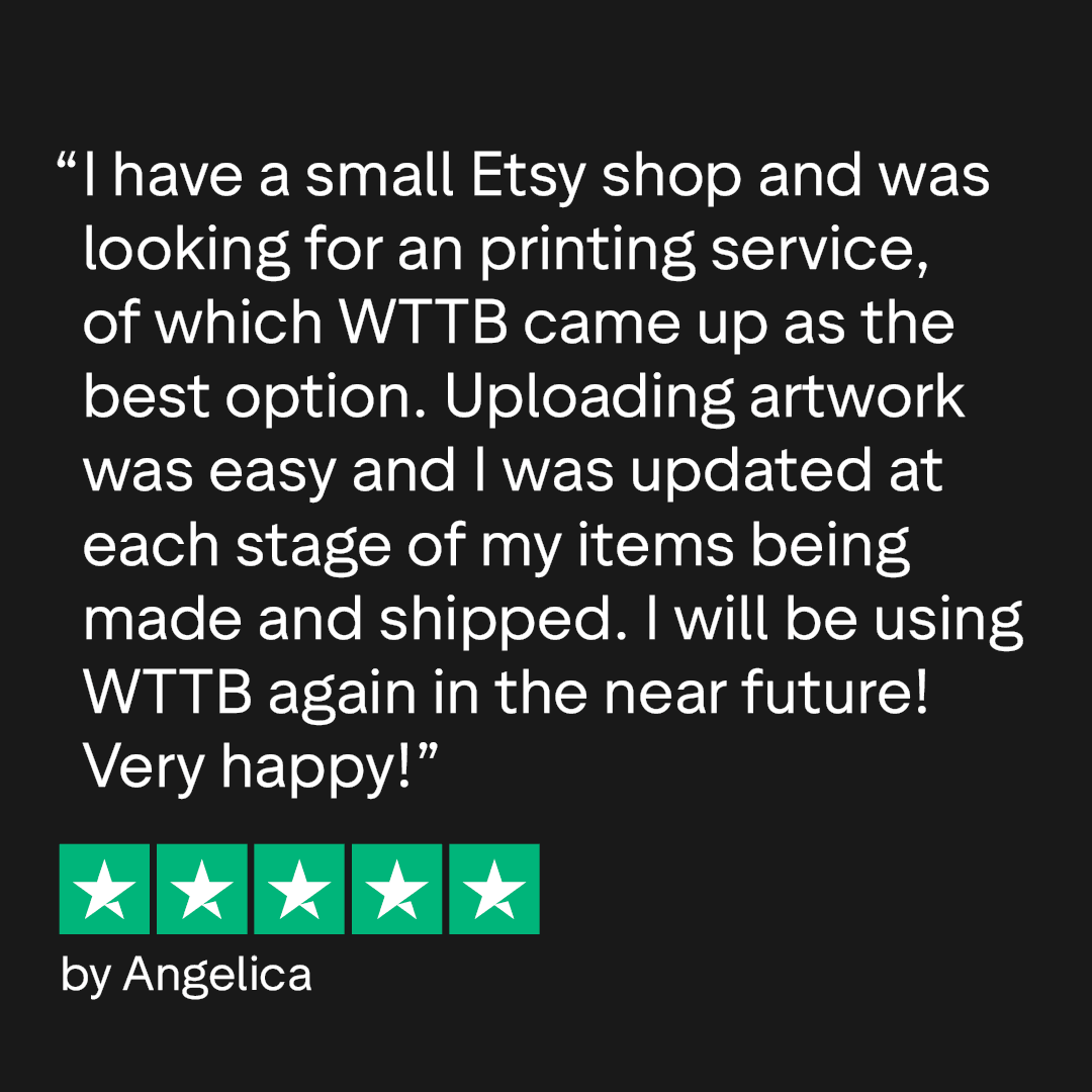Customer review praising WTTB's printing service with a five-star rating and positive feedback.